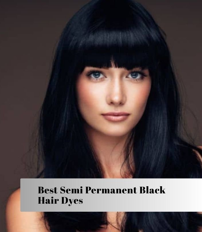 best semi permanent black hair dyes