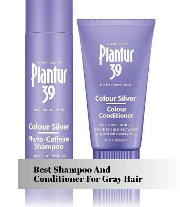 best shampoo and conditioner for gray hair