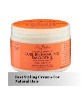 best styling creams for natural hair