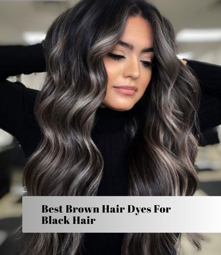 best brown hair dyes for black hair