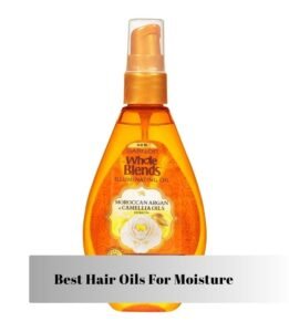 best hair oils for moisture