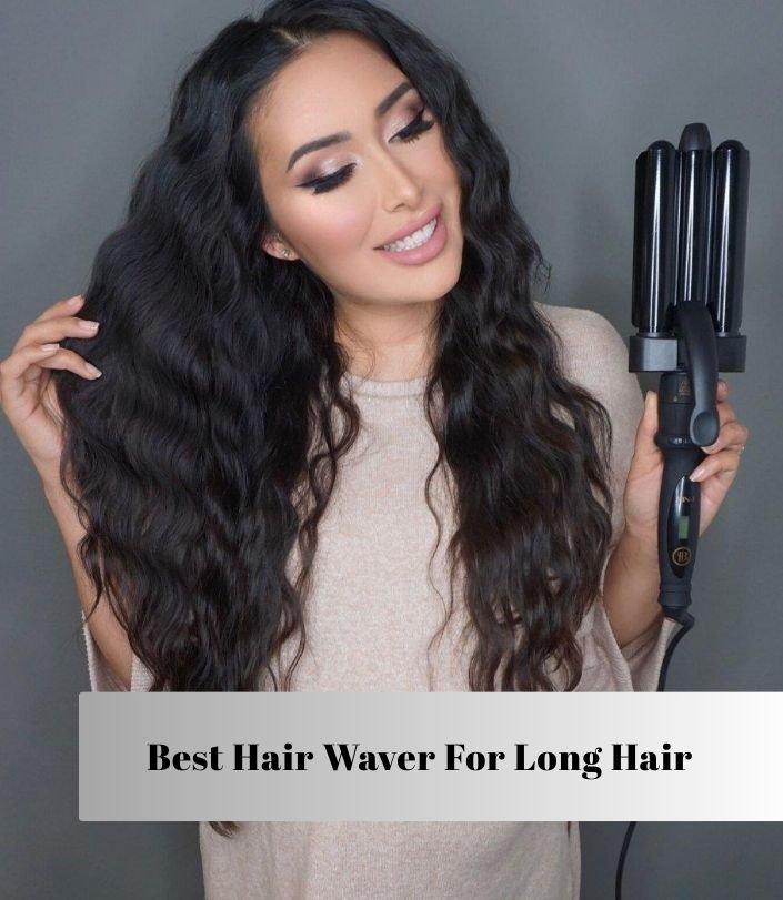 best hair waver for long hair