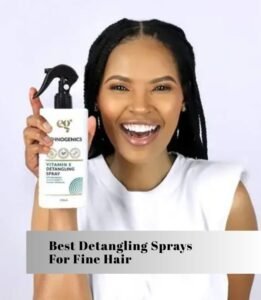 best detangling sprays for fine hair