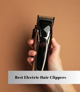 best electric hair clippers