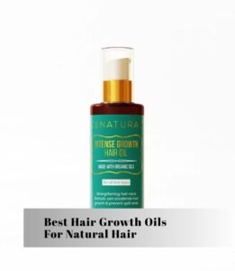best hair growth oils for natural hair