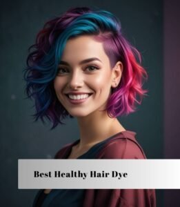best healthy hair dye