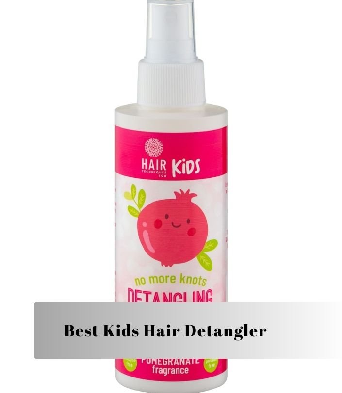 best kids hair detangler