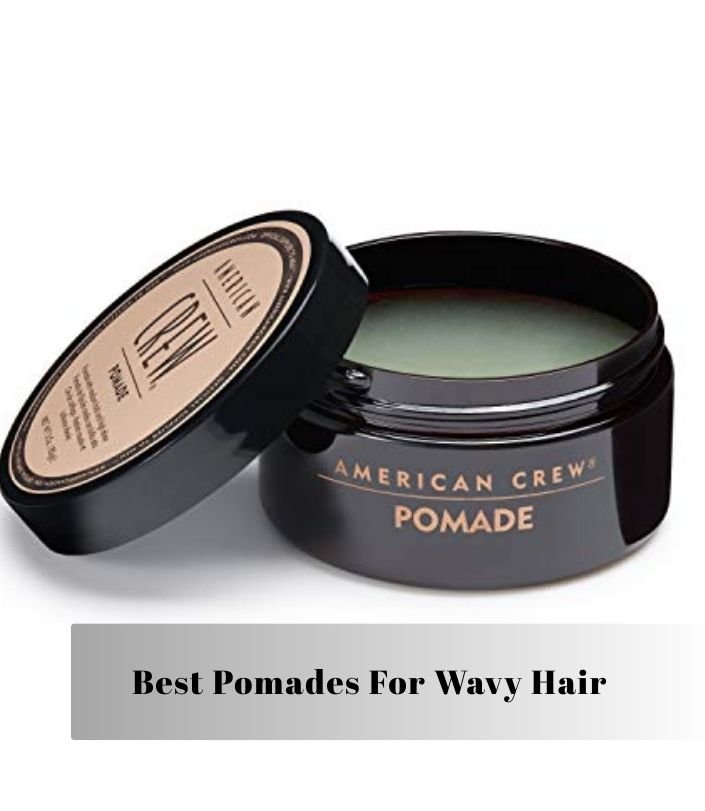 best pomades for wavy hair