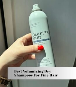 best volumizing dry shampoos for fine hair