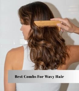 best combs for wavy hair