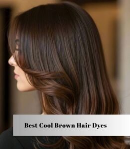 best cool brown hair dyes