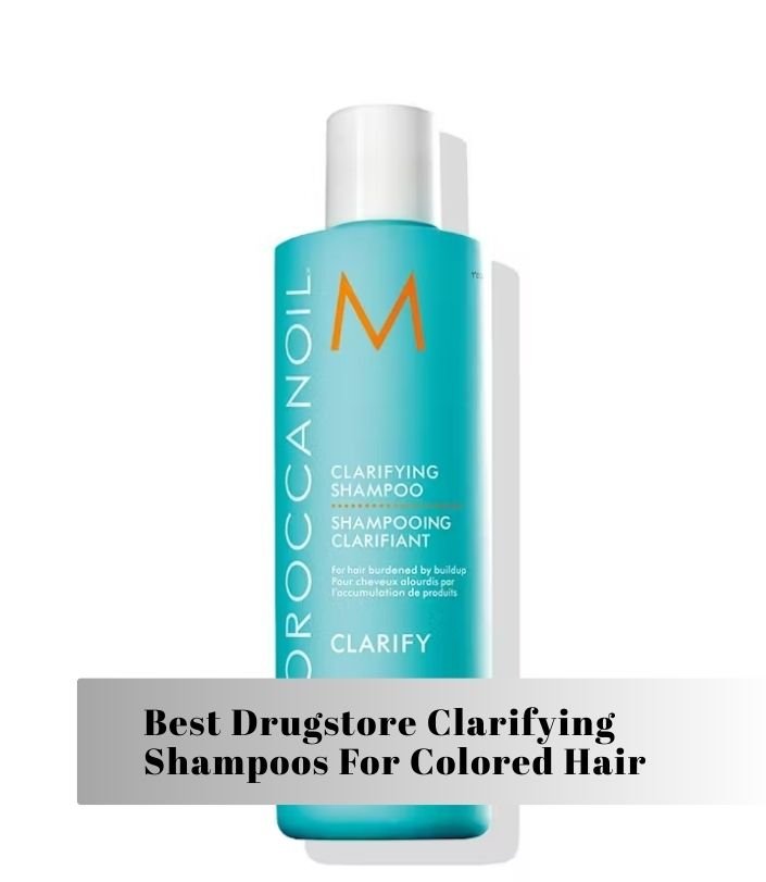 best drugstore clarifying shampoos for colored hair