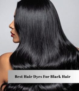 best hair dyes for black hair