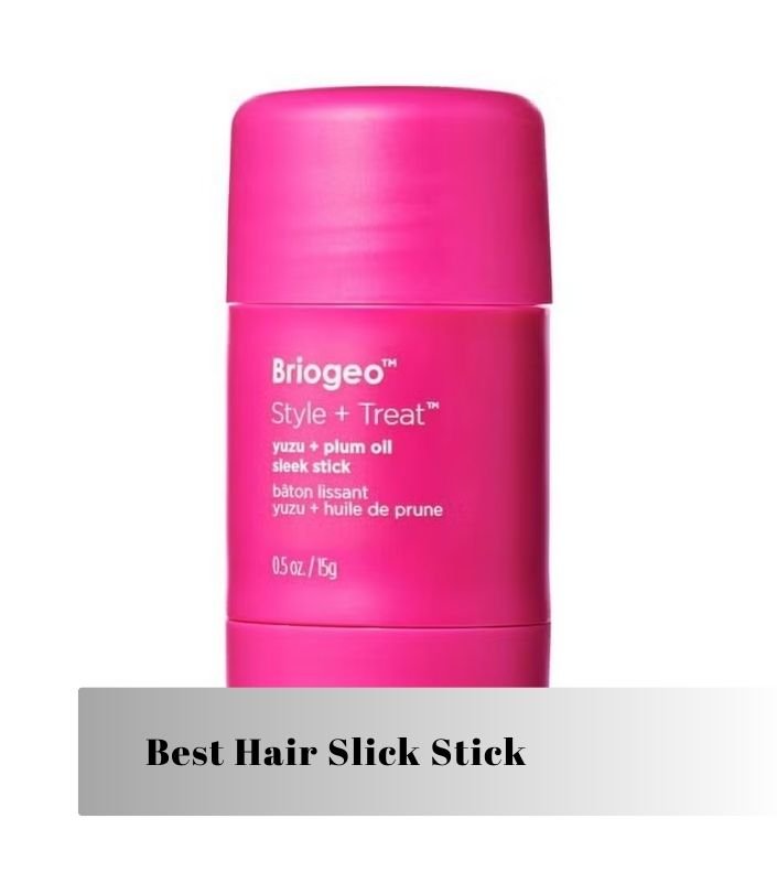 best hair slick stick