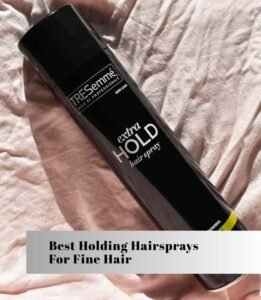 best holding hairsprays for fine hair