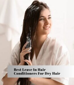 best leave in hair conditioners for dry hair