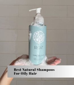 best natural shampoos for oily hair
