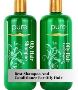 best shampoo and conditioner for oily hair