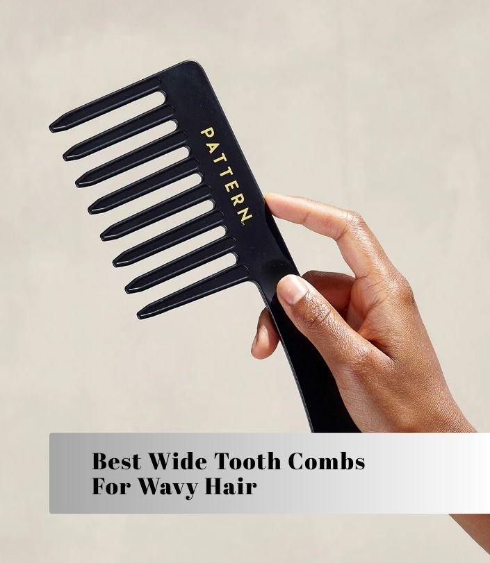best wide tooth combs for wavy hair