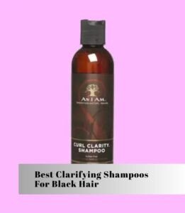 best clarifying shampoos for black hair