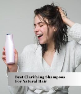 best clarifying shampoos for natural hair