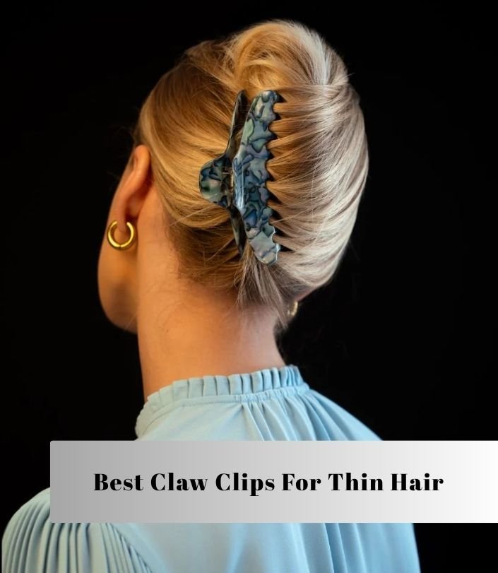 best claw clips for thin hair