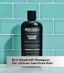 best dandruff shampoos for african american hair