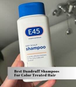 best dandruff shampoos for color treated hair