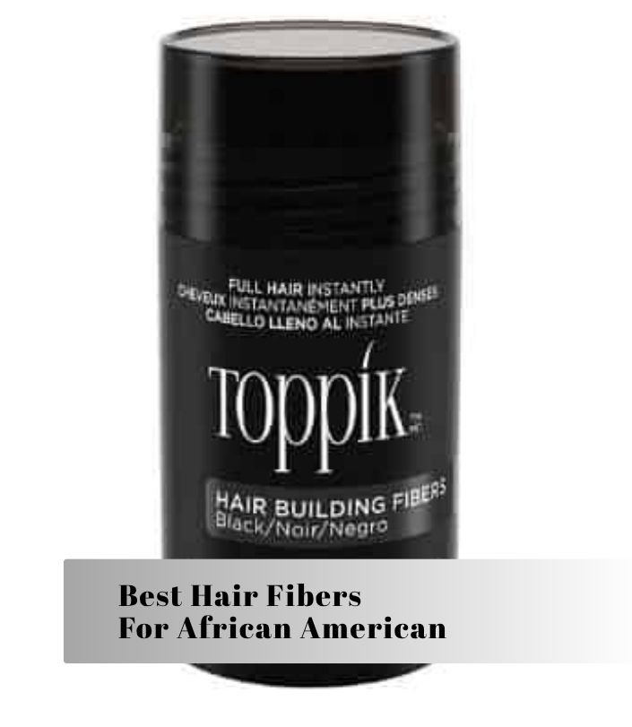 best hair fibers for african american