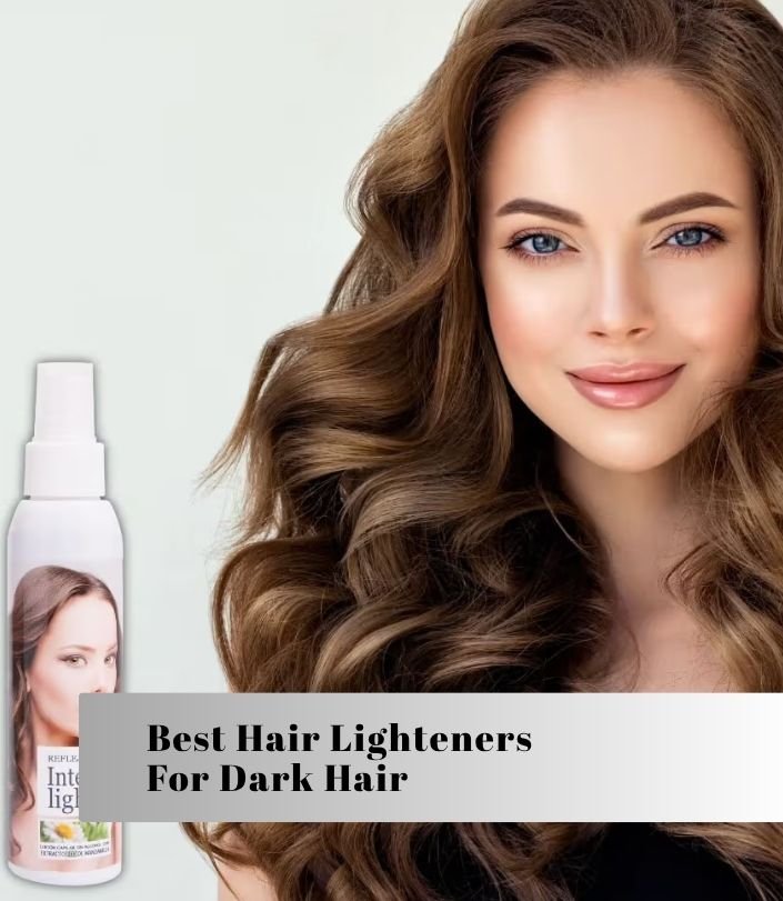 best hair lighteners for dark hair
