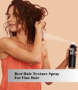 best hair texture spray for fine hair