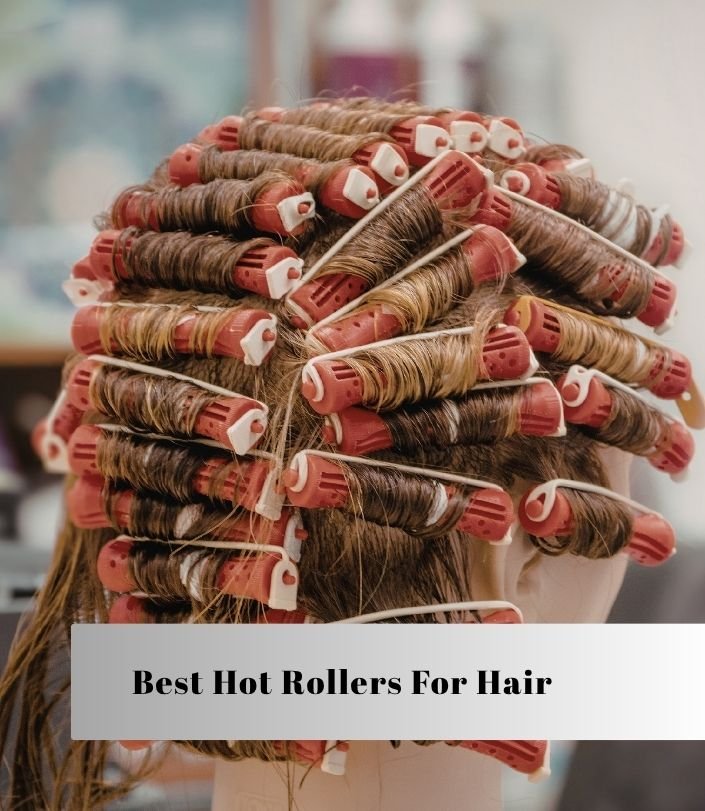 best hot rollers for hair