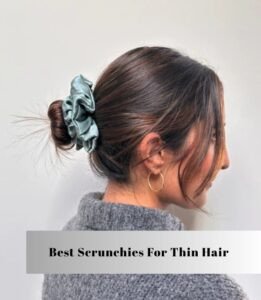 best scrunchies for thin hair