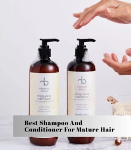 best shampoo and conditioner for mature hair