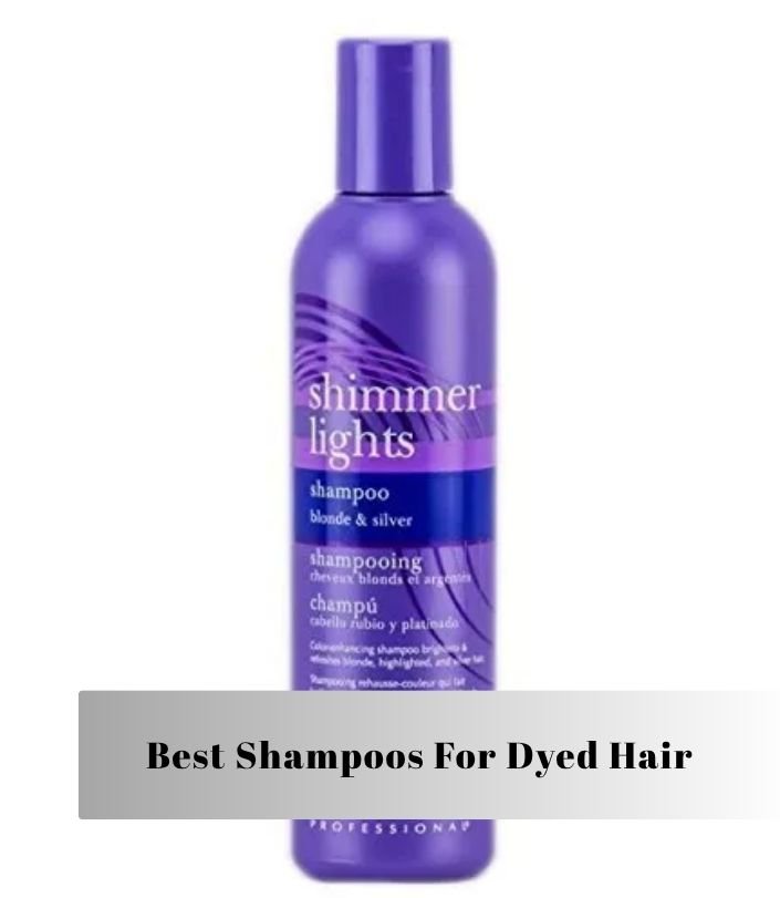 best shampoos for dyed hair