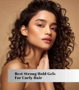 best strong hold gels for curly hair