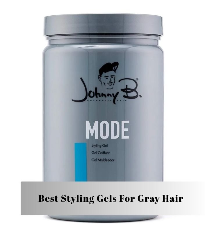 best styling gels for gray hair