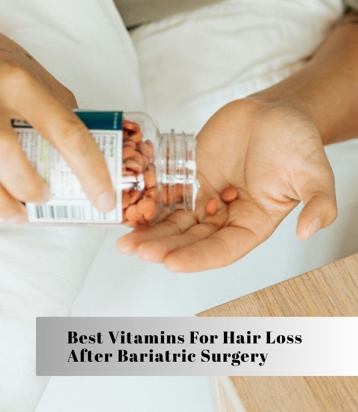 best vitamins for hair loss after bariatric surgery