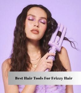 best hair tools for frizzy hair