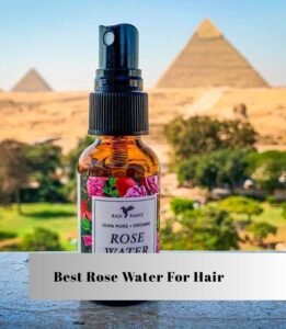 best rose water for hair