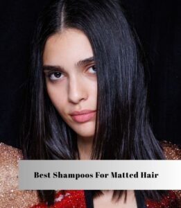 best shampoos for matted hair