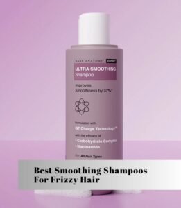 best smoothing shampoos for frizzy hair