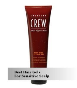best hair gels for sensitive scalp