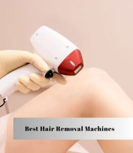 best hair removal machines