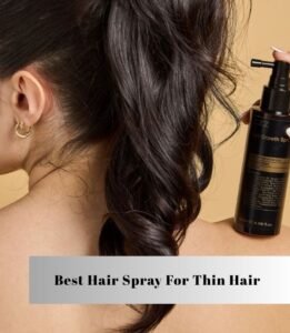 best hair spray for thin hair