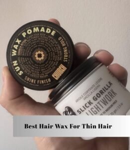 best hair wax for thin hair