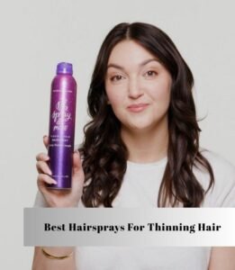 best hairsprays for thinning hair
