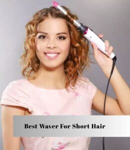 best waver for short hair