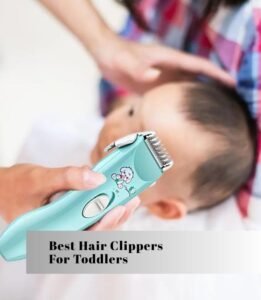 best hair clippers for toddlers