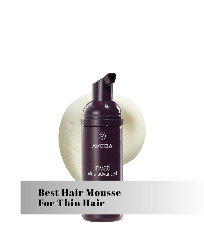 best hair mousse for thin hair